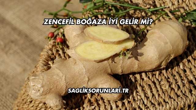 Zencefil Boğaza İyi Gelir mi?