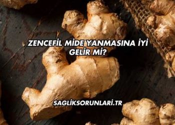 Zencefil Mide Yanmasına İyi Gelir mi?