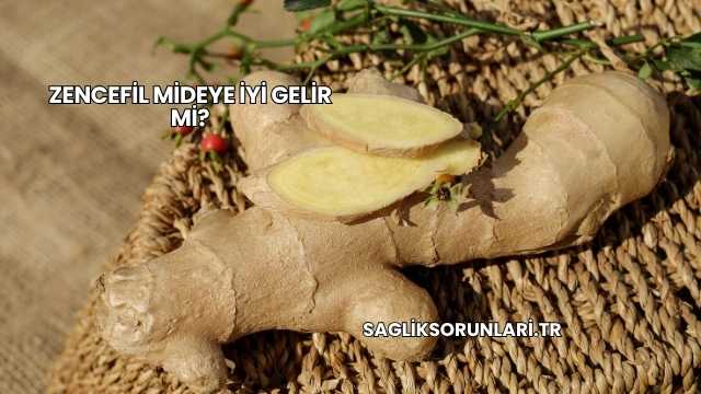 Zencefil Mideye İyi Gelir mi?