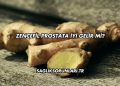 Zencefil Prostata İyi Gelir mi?