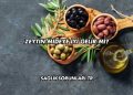 Zeytin Mideye İyi Gelir mi?