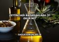 Zeytinyağı Bağırsaklara İyi Gelir mi?