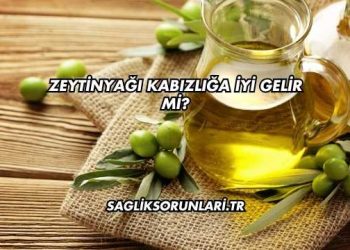 Zeytinyağı Kabızlığa İyi Gelir mi?