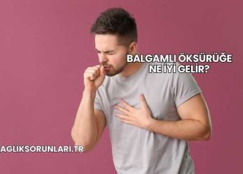 Balgamlı Öksürüğe Ne İyi Gelir?