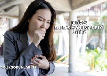 Boğaz Enfeksiyonuna Ne İyi Gelir?