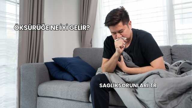 Öksürüğe Ne İyi Gelir?