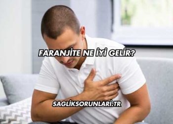 Faranjite Ne İyi Gelir?