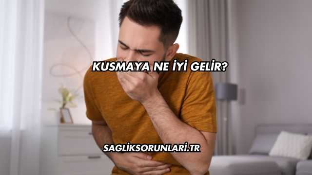 Kusmaya Ne İyi Gelir?