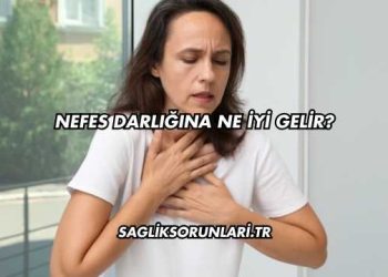 Nefes Darlığına Ne İyi Gelir?