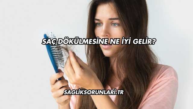 Saç Dökülmesine Ne İyi Gelir?