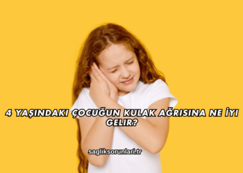 4 Yaşındaki Çocuğun Kulak Ağrısına Ne İyi Gelir?