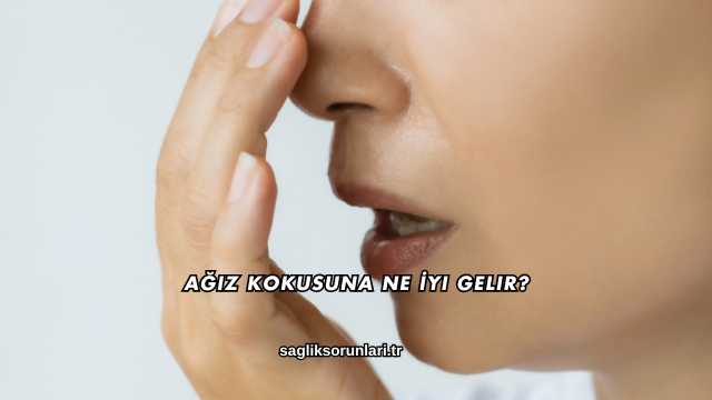 Ağız Kokusuna Ne İyi Gelir?