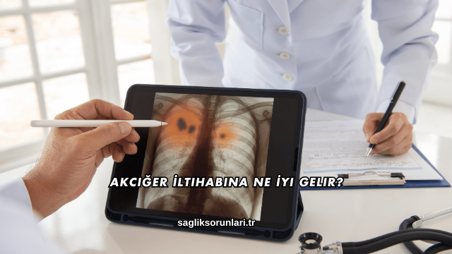 Akciğer İltihabına Ne İyi Gelir?