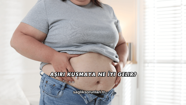 Aşırı Kusmaya Ne İyi Gelir?