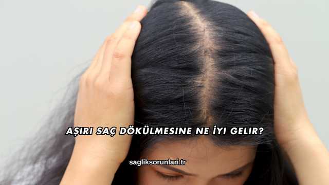 Aşırı Saç Dökülmesine Ne İyi Gelir?