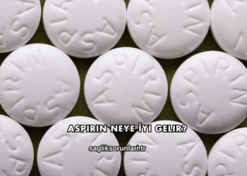 Aspirin Neye İyi Gelir?