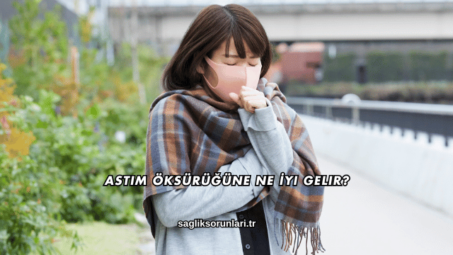 Astım Öksürüğüne Ne İyi Gelir?