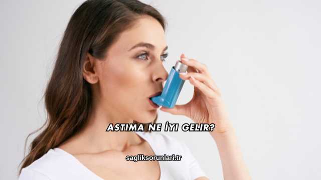 Astıma Ne İyi Gelir?
