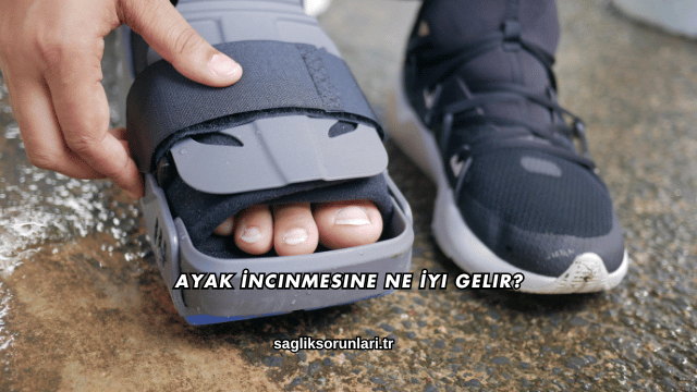 Ayak İncinmesine Ne İyi Gelir?