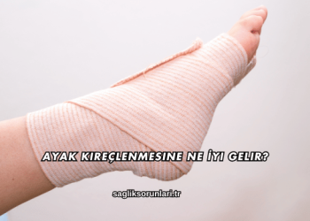 Ayak Kireçlenmesine Ne İyi Gelir?