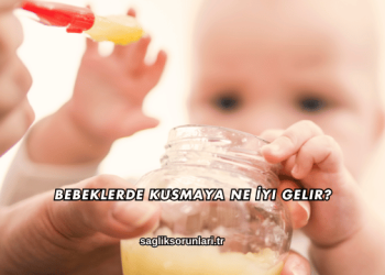 Bebeklerde Kusmaya Ne İyi Gelir?