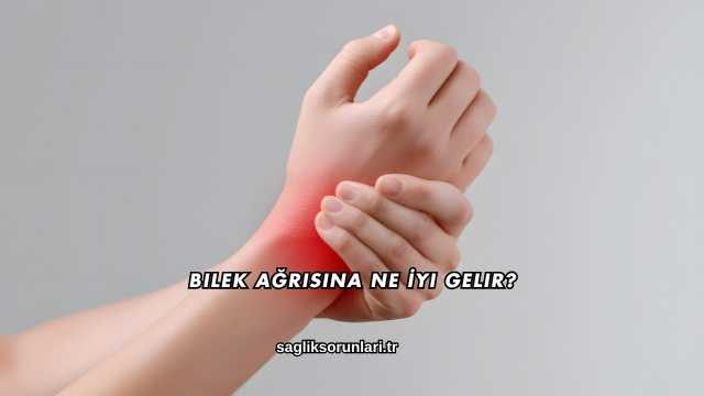 Bilek Ağrısına Ne İyi Gelir?