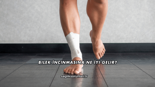 Bilek İncınmasına Ne İyi Gelir?