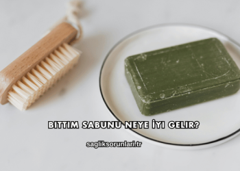 Bıttım Sabunu Neye İyi Gelir?