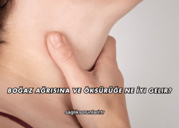 Boğaz Ağrısına ve Öksürüğe Ne İyi Gelir?
