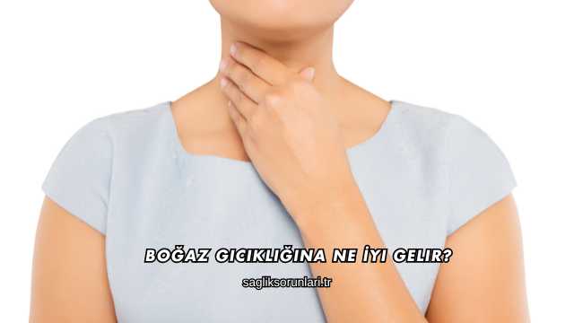 Boğaz Gıcıklığına Ne İyi Gelir?