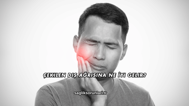 Çekilen Diş Ağrısına Ne İyi Gelir?