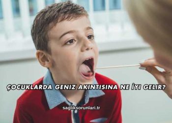 Çocuklarda Geniz Akıntısına Ne İyi Gelir?