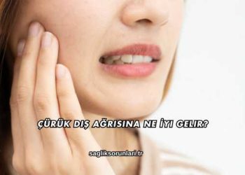 Çürük Diş Ağrısına Ne İyi Gelir?