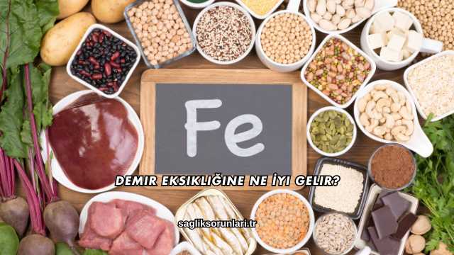 Demir Eksikliğine Ne İyi Gelir?