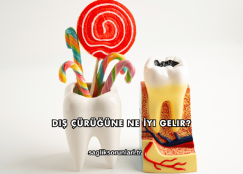 Diş Çürüğüne Ne İyi Gelir?