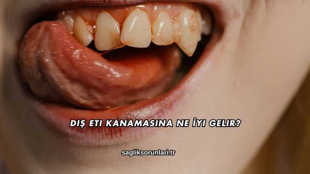 Diş Eti Kanamasına Ne İyi Gelir?