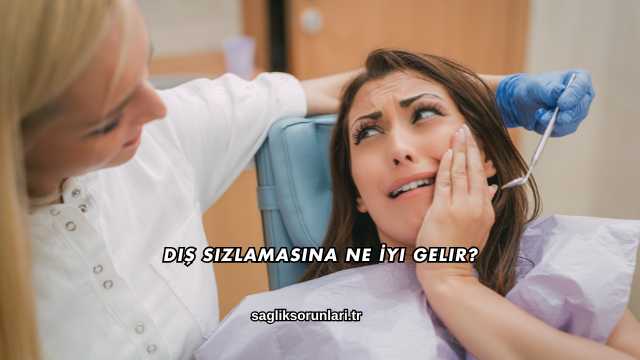 Diş Sızlamasına Ne İyi Gelir?