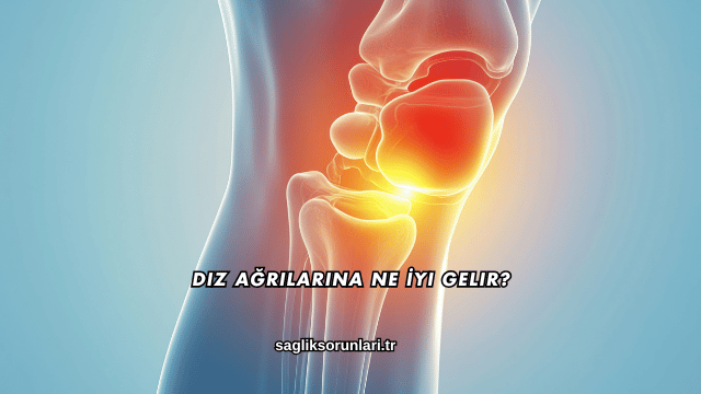 Diz Ağrılarına Ne İyi Gelir?