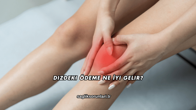 Dizdeki Ödeme Ne İyi Gelir?