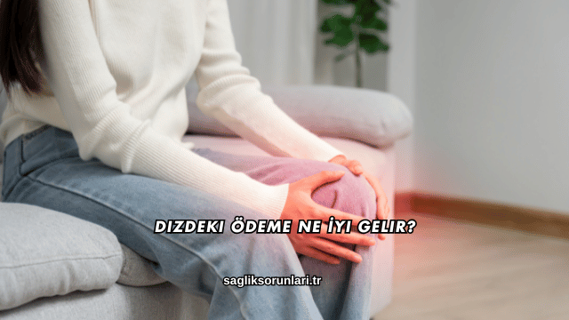 Dizdeki Ödeme Ne İyi Gelir?