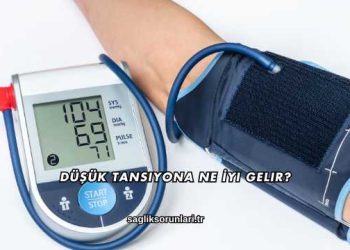 Düşük Tansiyona Ne İyi Gelir?