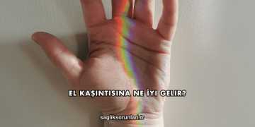 El Kaşıntısına Ne İyi Gelir?