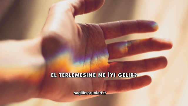 El Terlemesine Ne İyi Gelir?