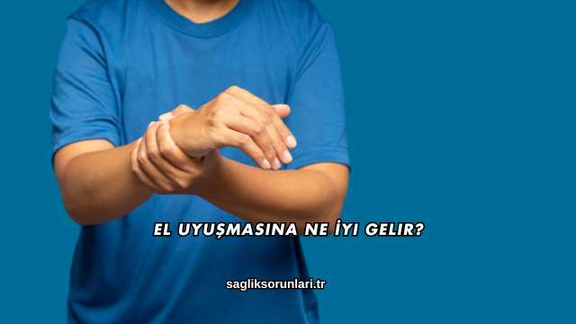 El Uyuşmasına Ne İyi Gelir?