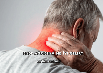 Ense Ağrısına Ne İyi Gelir?