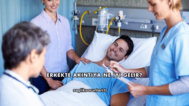 Erkekte Akıntıya Ne İyi Gelir?