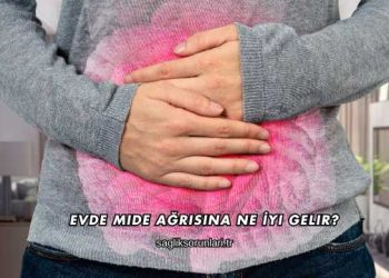 Evde Mide Ağrısına Ne İyi Gelir?