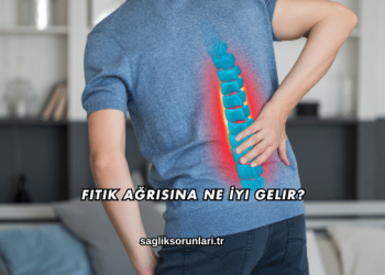 Fıtık Ağrısına Ne İyi Gelir?
