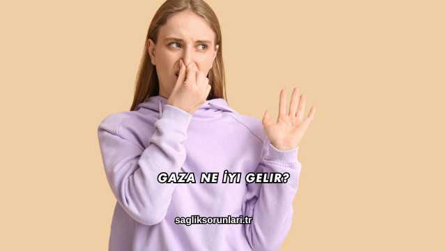 Gaza Ne İyi Gelir?