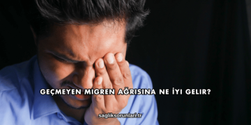 Geçmeyen Migren Ağrısına Ne İyi Gelir?